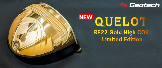 Geotech QUELOT RE22 Gold High COR Limited Edition
